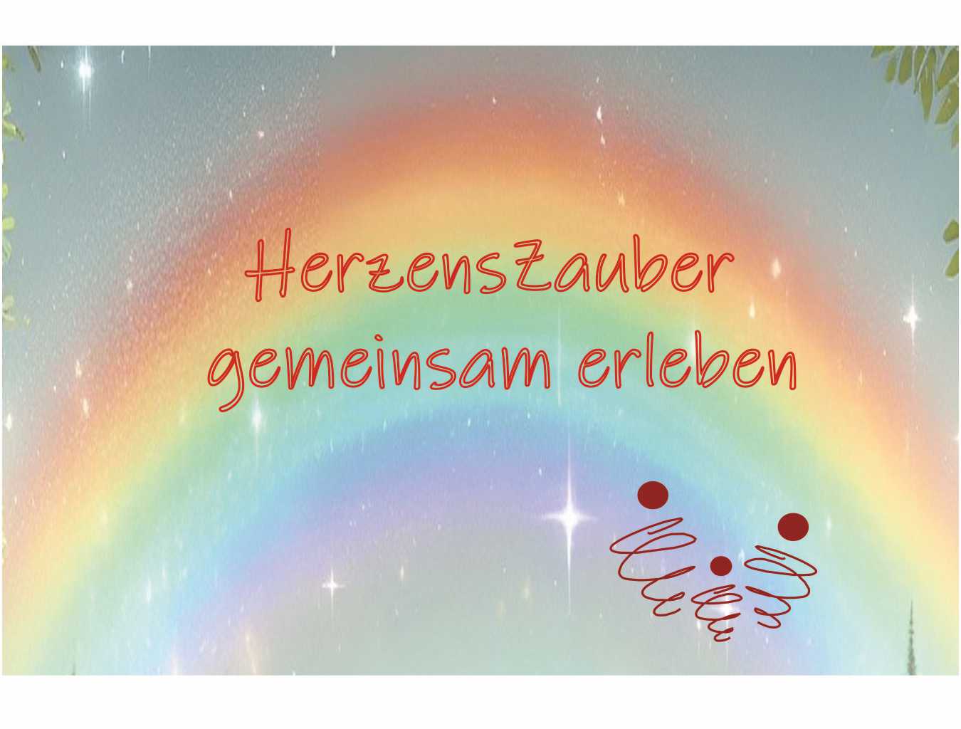 HerzensZauber gemeinsam erleben